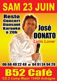 Resto'Concert avec José Donato au B52 Café. Le samedi 23 juin 2018 à Aubagne. Bouches-du-Rhone.  20H00
